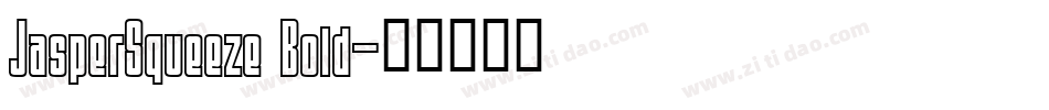 JasperSqueeze Bold字体转换